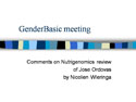 “ Comments on Nutrigenomics review of Jose Ordovas ”